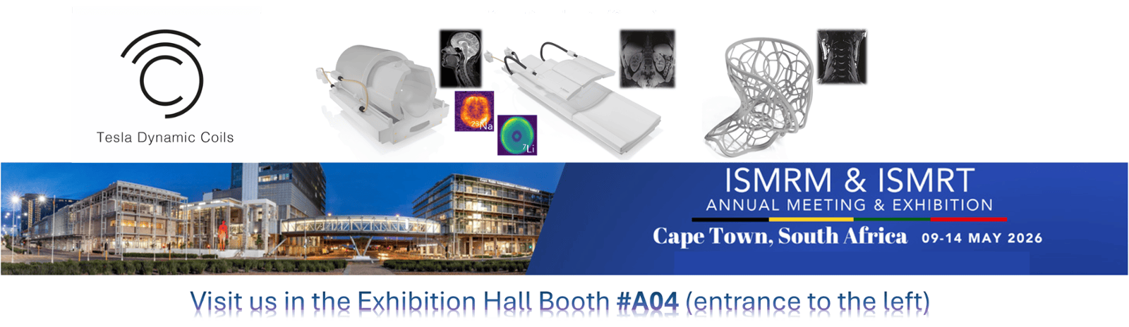 ISMRM 2026: Tesla Dynamic Coils and the Tesla team in booth #A04 